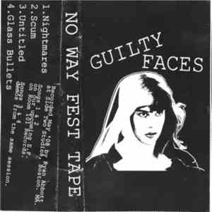 Guilty Faces - No Way Fest Tape