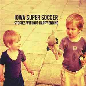 Iowa Super Soccer - Stories Without Happy Ending