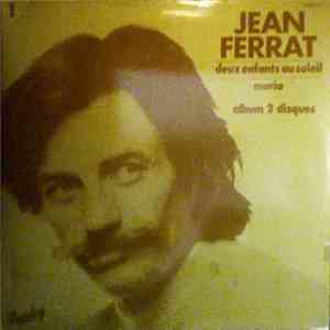 Jean Ferrat - Jean Ferrat 1: Deux Enfants Au Soleil / Maria