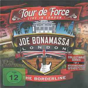 Joe Bonamassa - Tour De Force - Live In London - The Borderline