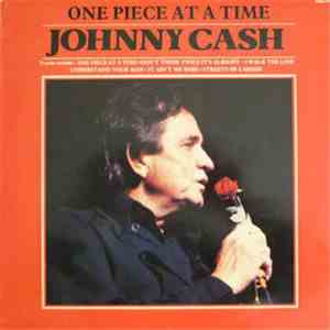Johnny Cash - One Piece At A Time