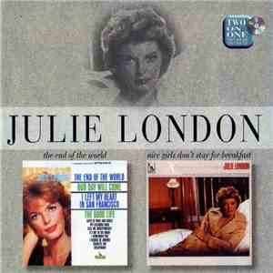 Julie London - The End Of The World / Nice Girls Don't Stay For Breakfast