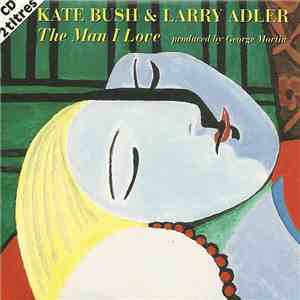Kate Bush & Larry Adler - The Man I Love