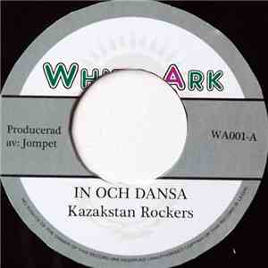 Kazakstan Rockers - In Och Dansa