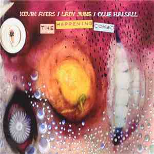 Kevin Ayers / Lady June / Ollie Halsall - The Happening Combo