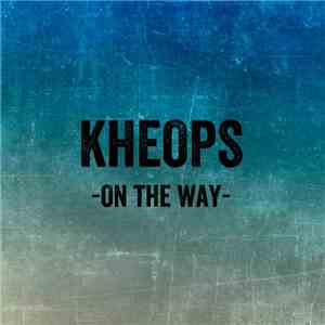Kheops  - On The Way