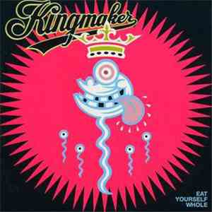 Kingmaker - Eat Yourself Whole