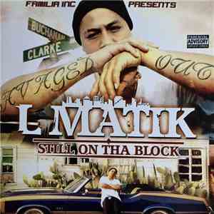 L Matik - Still On Tha Block