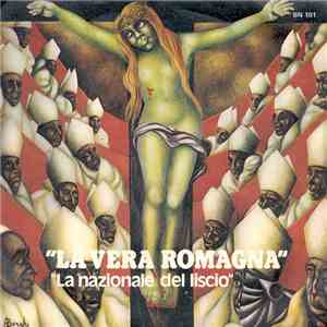 La Vera Romagna "La Nazionale Del Liscio" - Gesù Bambina / La Czarda