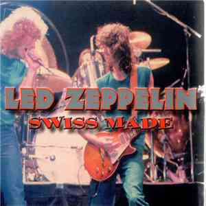 Led Zeppelin - Swiss Made