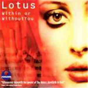 Lotus - Within Or Without You