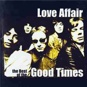 Love Affair - The Best Of The Good Times