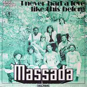 Massada - I Never Had A Love Like This Before
