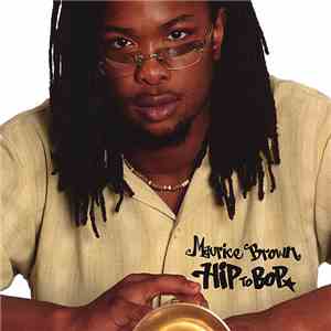 Maurice Brown  - Hip To Bop