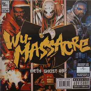 Meth • Ghost • Rae - Wu-Massacre