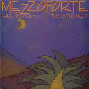 Mezzoforte Featuring Noel McCalla - This Is The Night