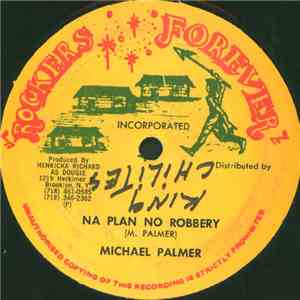 Michael Palmer - Na Plan No Robbery