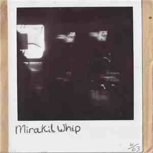 Mirakil Whip - PCP ep