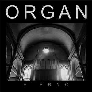 Organ  - Eterno