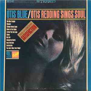 Otis Redding - Otis Blue / Otis Redding Sings Soul