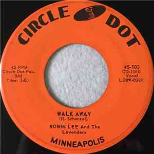 Robin Lee  And The Lavenders - Walk Away