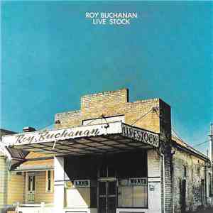 Roy Buchanan - Live Stock