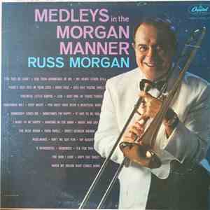 Russ Morgan And His Orchestra - Medleys In The Morgan Manner