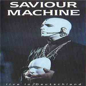 Saviour Machine - Live In Deutschland