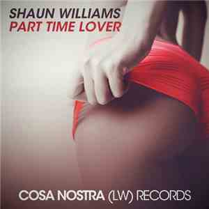 Shaun Williams - Part Time Lover