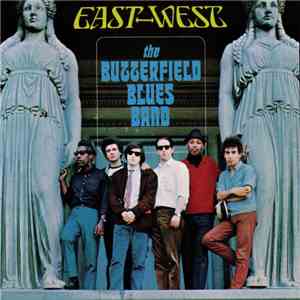 The Butterfield Blues Band - East-West