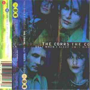 The Corrs - Only When I Sleep