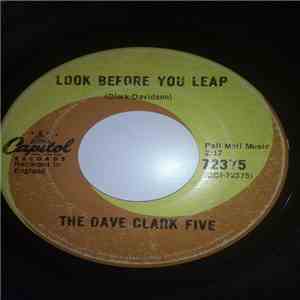 The Dave Clark Five - Look Before You Leap / Please Tell Me Why