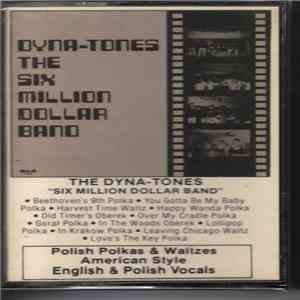 The Dyna-Tones - The Six Million Dollar Band