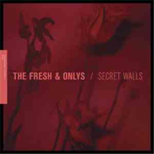 The Fresh & Onlys - Secret Walls EP