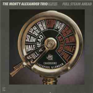 The Monty Alexander Trio - Full Steam Ahead