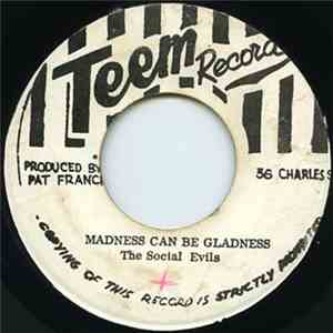 The Social Evils - Madness Can Be Gladness