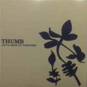 Thumb  - Let's Grow Up Together