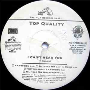 Top Quality - I Can't Hear You / What