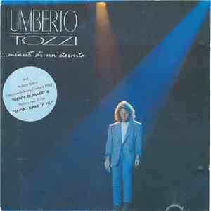Umberto Tozzi - Minuti Di Un'Eternità