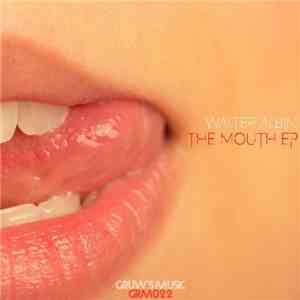 Walter Albini - The Mouth EP