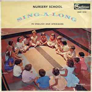 Archie Silansky And His Orchestra / Ray Hilliard - Nursery School Sing-A-Long In English And Afrikaans