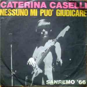 Caterina Caselli - Nessuno Mi Può Giudicare