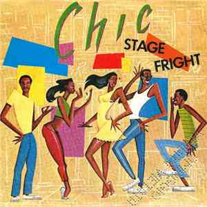 Chic - Stage Fright