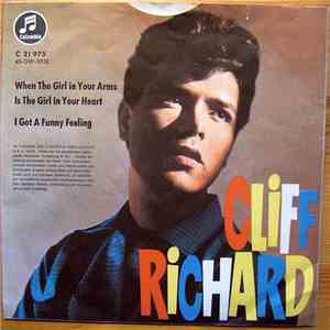 Cliff Richard - When The Girl In Your Arms Is The Girl In Your Heart / Got A Funny Feeling