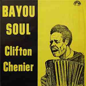 Clifton Chenier - Bayou Soul