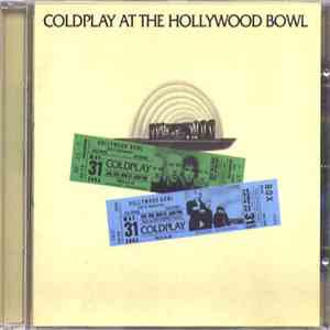 Coldplay - Coldplay At The Hollywood Bowl