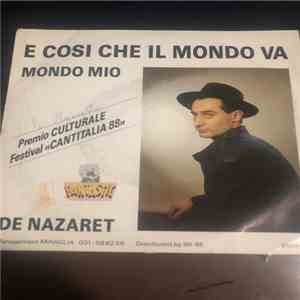 De Nazaret - E Cosi Che Il Mondo Va / Mondo Mio