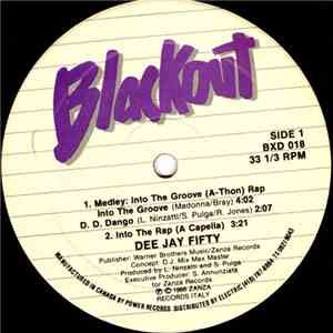 Dee Jay Fifty - Into The Groove (A-Thon) Rap