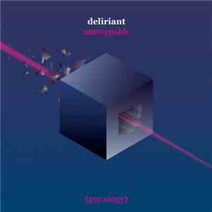 Deliriant - Unstoppable
