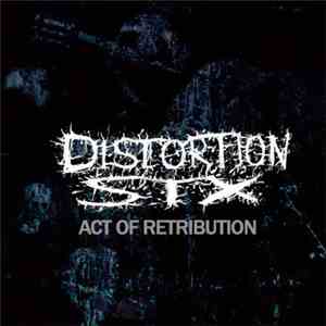 Distortion Six - Act Of Retribution